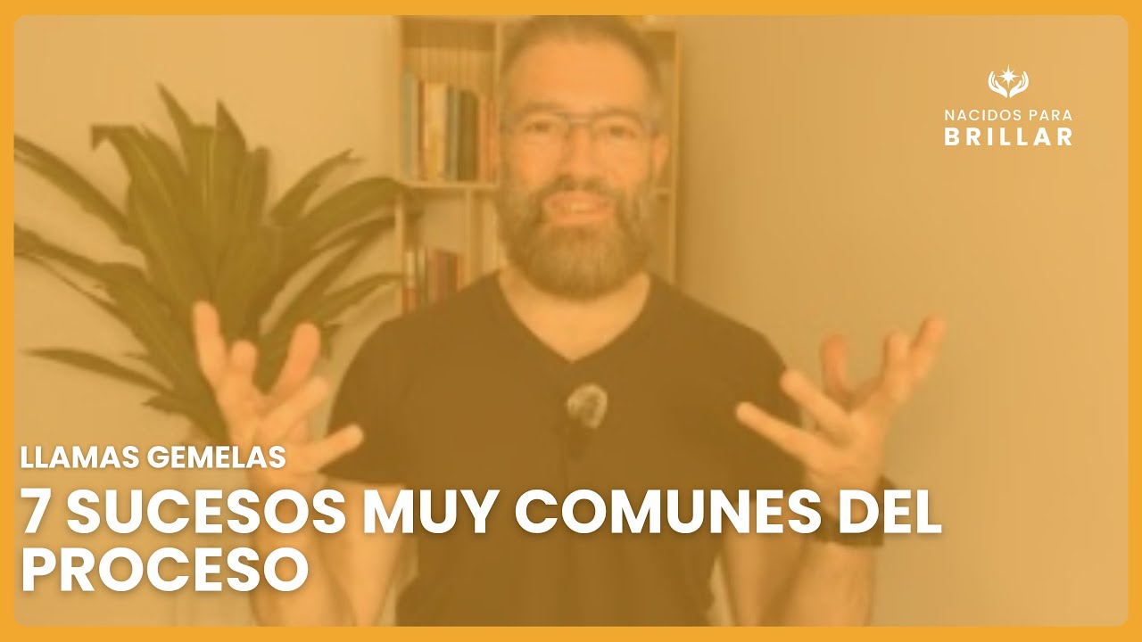 🔥 LLAMAS GEMELAS: 7 SUCESOS MUY COMUNES DEL PROCESO 🔥