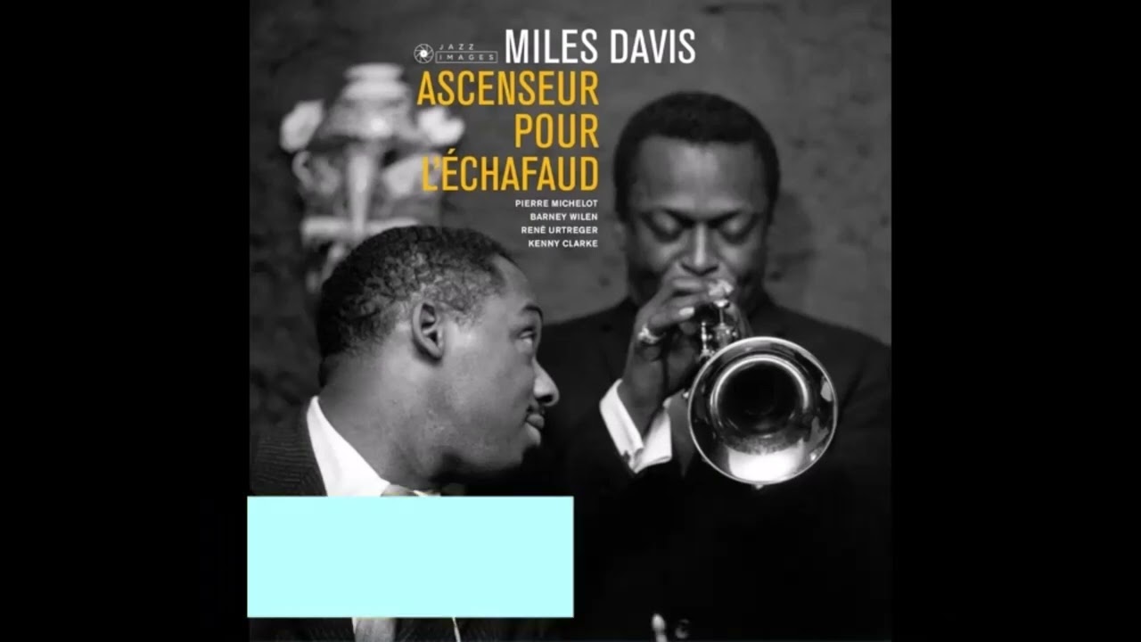 MILES DAVIS - ASCENSEUR POUR L'ÉCHAFAUD FULL ALBUM (1957) - YouTube
