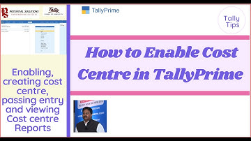 How to Enable and Work with Cost Centre in TallyPrime
