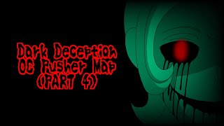 Dark Deception OC Pusher Map [Part 4] (13+)