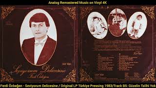 Ferdi Özbeğen / Prodüktör: Ülkü Aker - Güzelin Talihi Yok (Original LP Song Analog Remaster 1983) 4K