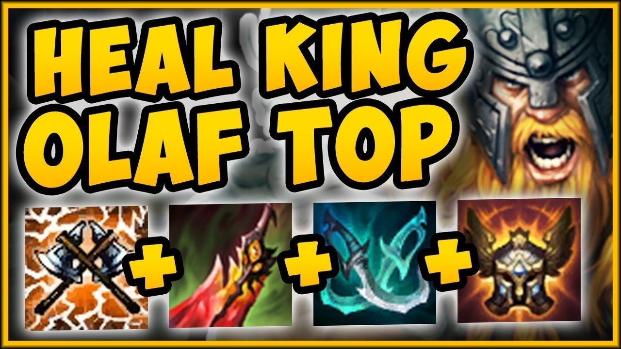 New Heal King Olaf Top 100 Outheal All Dmg Taken Olaf Season 9 Top Gameplay League Of Legends Youtube