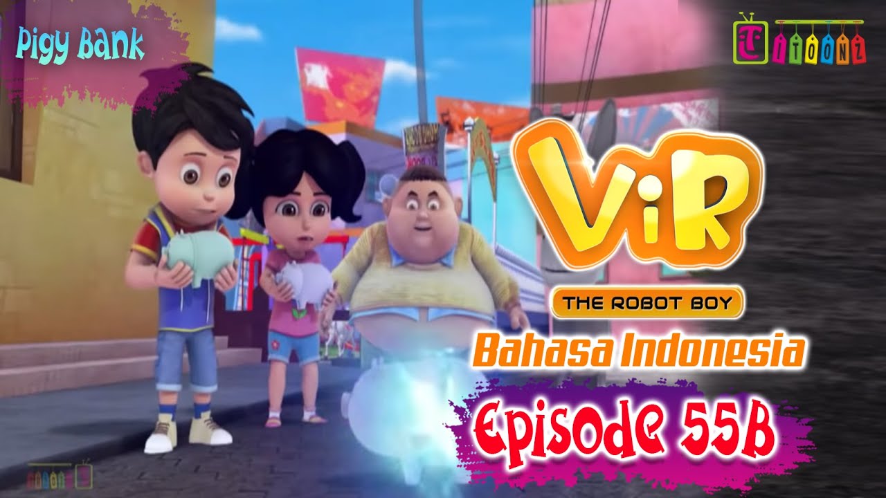 Vir The Robot Boy Eps 55B Full Version - Petak Umpet | Animasi India Series | Itoonz