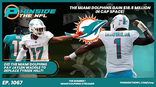 Did The Miami Dolphins Pay Jaylen Waddle To Replace Tyreek Hill?
