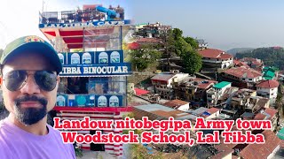 Landour nitobegipa mingsingbegipa army town | Indiao dam rakbatsrangipa school Woodstock, Mussoorie