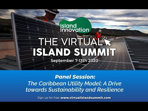 The Caribbean Utility Model: A Drive Towards Sustainability And Resilience