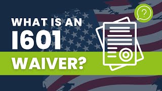 What is an I601 Waiver?