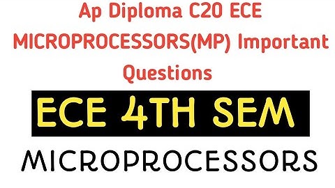 ap diploma C20 ECE 4th sem microprocessors important questions| tips to score 50+ in microprocessors