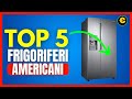 Top 5 Frigoriferi Americani del 2024: Guida all'Acquisto