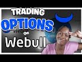 How to Trade Stock Options Using Webull (Live Webull Tutorial)