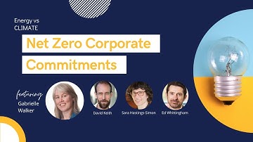 Net Zero Corporate Commitments | Energy vs Climate Episode 28