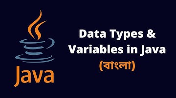 Data Types in Java - Variables in Java - Bengali (বাংলা)