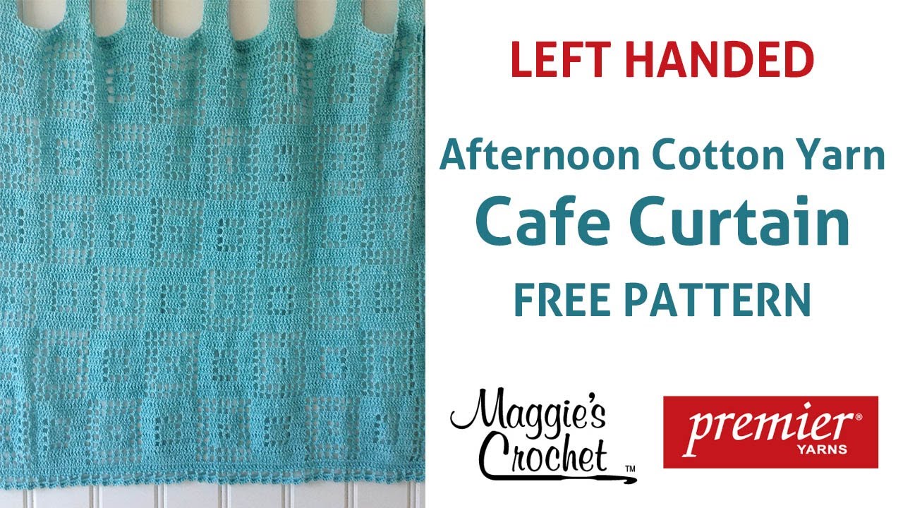 Cafe Curtain Free Crochet Pattern Left Handed Youtube