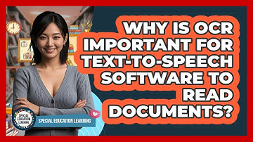 Why Is OCR Important For Text-to-Speech Software To Read Documents? - Special Education Learning