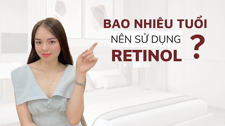 Dùng bha bao lâu thì dùng retinol