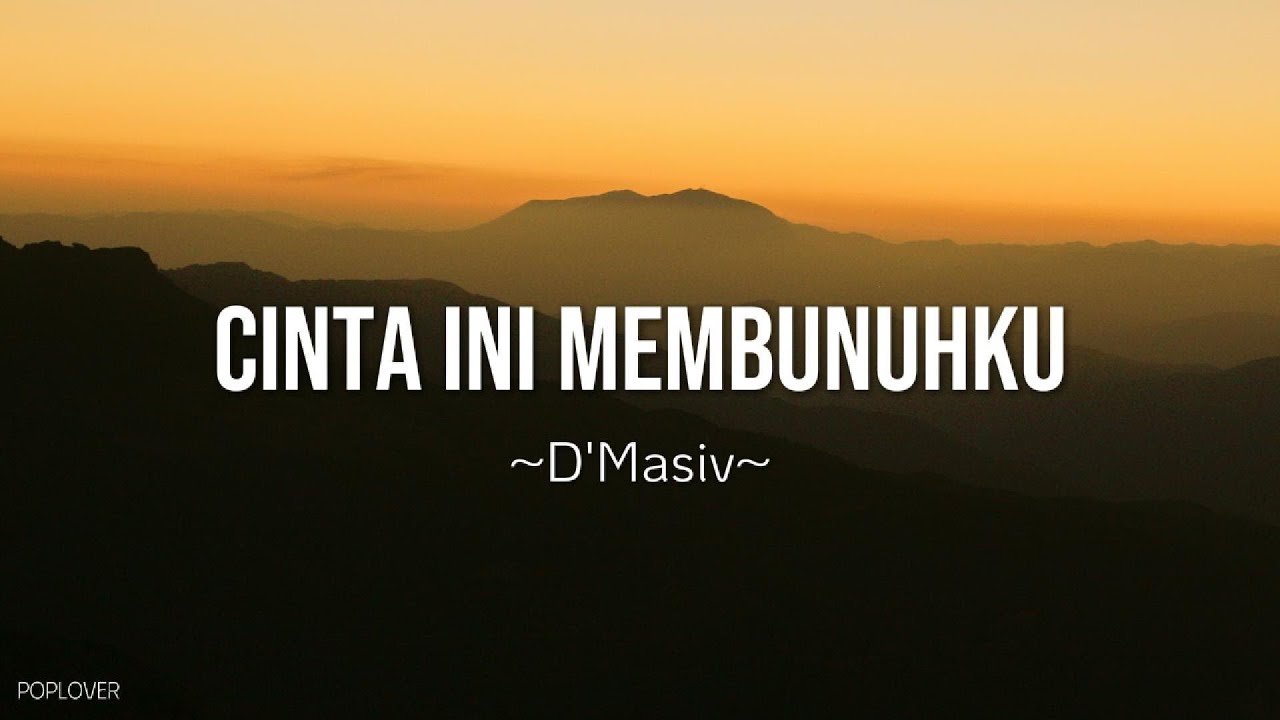 Dmasiv - Cinta Ini Membunuhku Lyrics