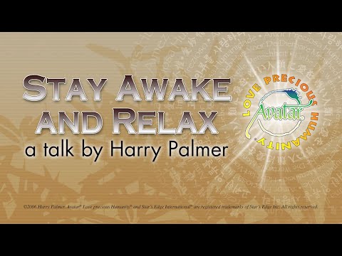 Stay Awake and Relax