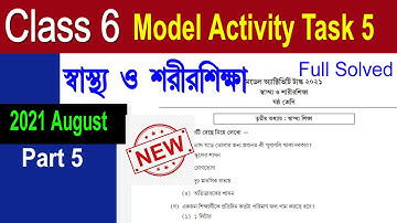 Class 6 Health and Physical Education Model Activity Task Part 5 Full Solved | August