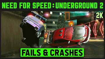 Need for Speed Underground 2 - Funny Fails & Crashes Compilation - 2K 60 FPS
