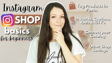 How to Tag Products on Instagram: Shopping Basics you Need to Know for Beginners | Shoppable Feed