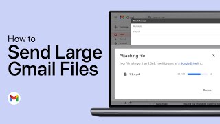 How To Send Large Files with Gmail
