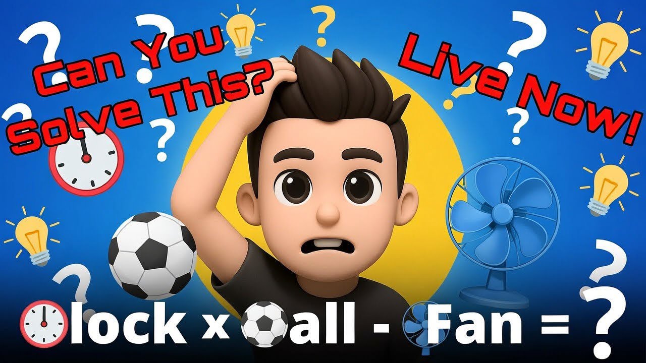 Live Brain Teaser Challenge: Crack the Clock, Ball & Fan Puzzle! 🧠⚽🌀 Can You Get 15