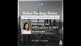 Online Teaching Series - MFC Dubai (CPR Session 5 - Working out Difficulties in MFC) by Elle Studio