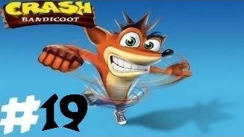 Crash Bandicoot 1 [Gameplay Walkthrough] Part 19 - Cortex Power (PS3)