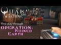 Quake II Call of the Machine - OPERATION Ruined Earth | Machine Games &amp; Nightdive Studios