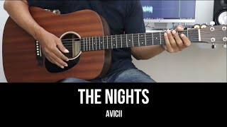 The Nights - Avicii | EASY Guitar Tutorial with Chords / Lyrics