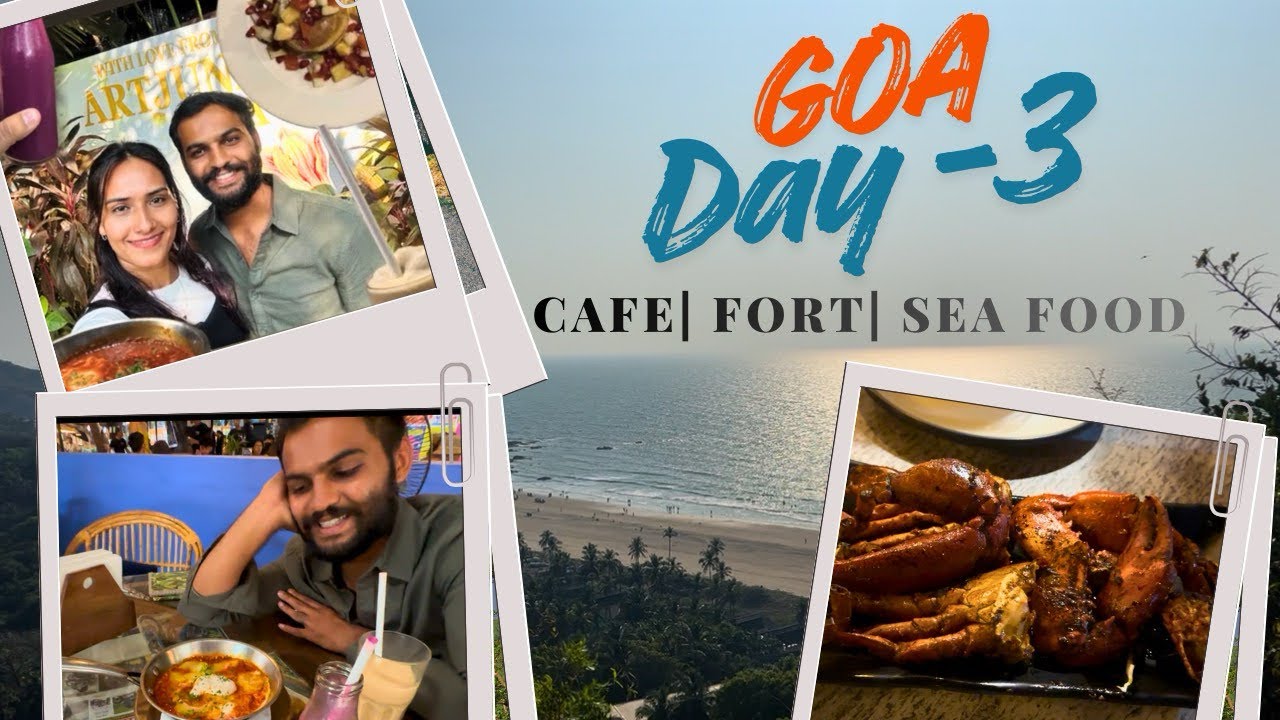 Goa vlog- Day 3 with Rajshree & Swapnil | Artjuna cafe 🥞 | Chapora fort ☀️| Crab feast 🦀