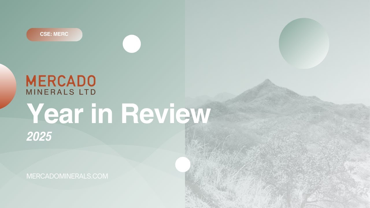 Mercado Minerals: 2025 Milestones & the Path to a Drill-Ready 2026