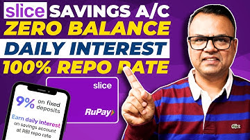 slice savings account - Zero Balance Account || slice FD - 9% Interest 2025 || Rupay Card