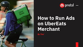 How to Run Ads for Your Restaurant on UberEats Merchants (2022)