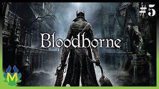 Twitch Livestream | Bloodborne Part 5 (PS4)