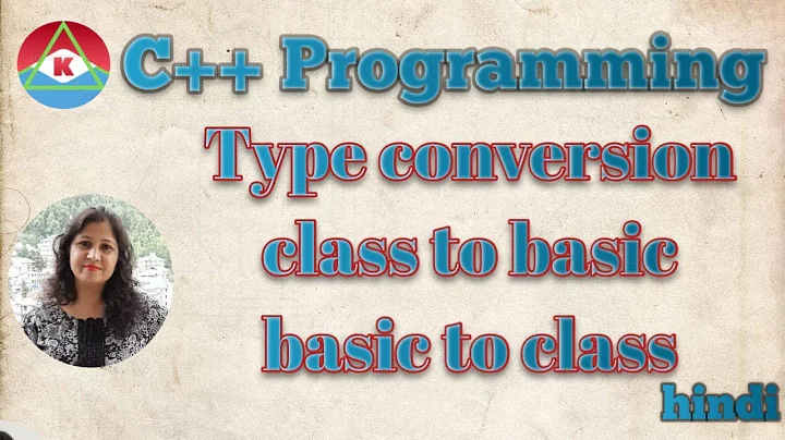 C++ Programming- Type conversion |class to basic |basic to class