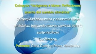 Complejidad económica y economía verdeen México: buscando nuevos caminos para la sustentabilidad by FINI 2,661 views 1 year ago 28 minutes