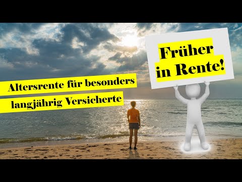 Alles Wichtige zur Regelaltersrente! - Voraussetzungen, Altersgrenze und Rentenbeginn