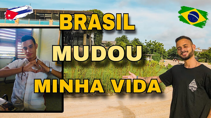 COMO O BRASIL MUDOU A MINHA VIDA