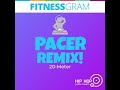 PACER Test Remix 20 Meter PACER Test Remix 20 Meter