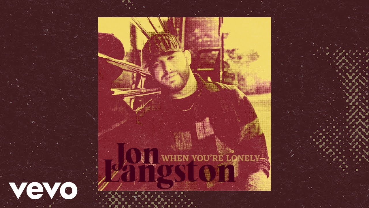 Jon Langston – When You're Lonely (Official Audio)