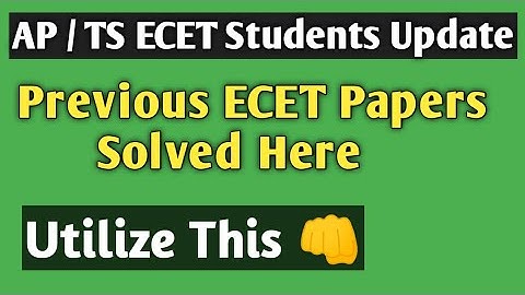 Previous AP / TS ECET Papers Solved Here II Utilize This for Better ECET Results