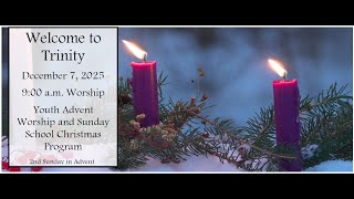 Youth Advent & SS Christmas Program- Dec. 7, 2025 @ 9am