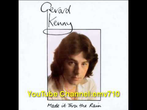 Made It Thru The Rain - Gerard Kenny