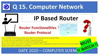 GATE 2020 CS Q15. Consider the following statements about the functionality IP based router. SOLVED!