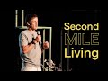 Second mile living  josh kelsey  fount