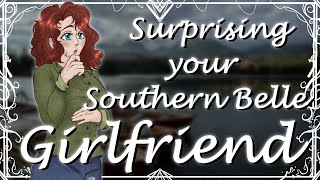 Surprising your Southern Belle Girlfriend (F4A) (Surprise Party) (Fishing) (Werewolf listener)
