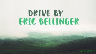 Eric Bellinger - Drive By (Lyrics)