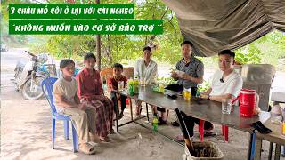 Xót Xa Hoàn Cảnh 3 Cháu Mồ Côi – Chỉ Mong Được Ở Bên Nhau, Không Muốn Vào Cơ Sở Bảo Trợ