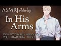Asmr role play  in his arms a domestic bliss rp m4f